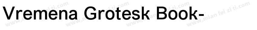Vremena Grotesk Book字体转换